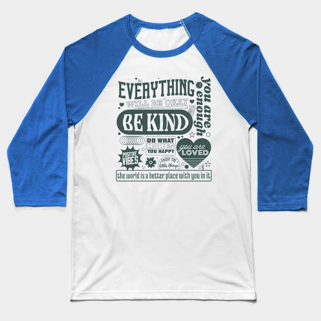 Positivity & Kindness Manifesto Baseball T-Shirt by Life2LiveDesign